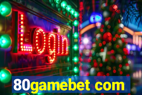 80gamebet com